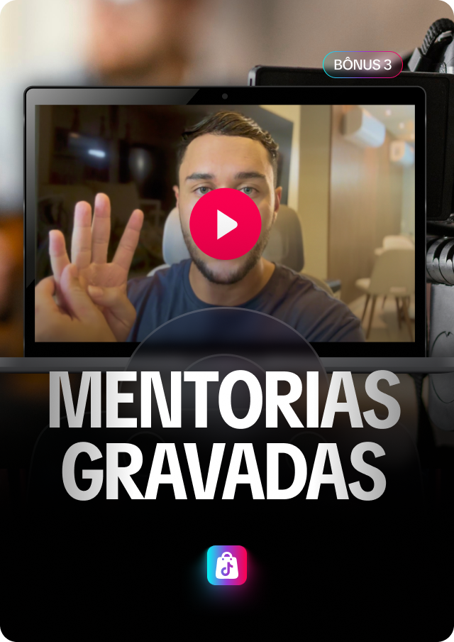 Bônus 03 — Mentorias Gravadas