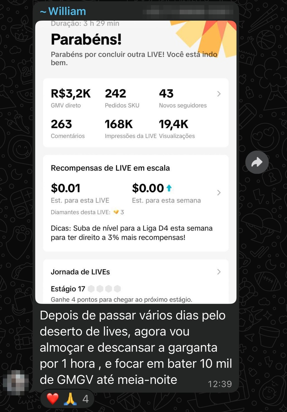 William: 242 pedidos e R$ 3,2 mil numa live de 3h29