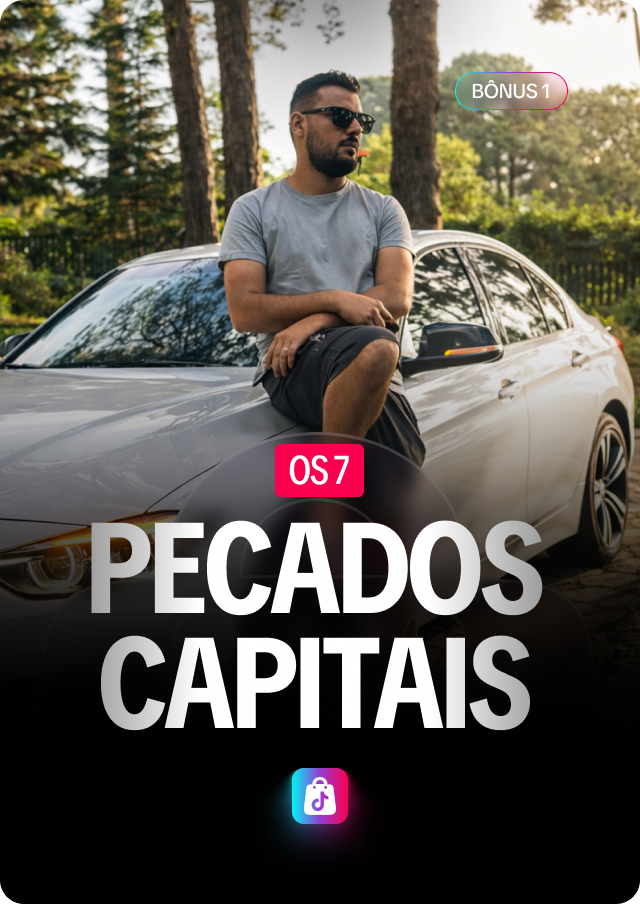Bônus 01 — Os 7 Pecados Capitais